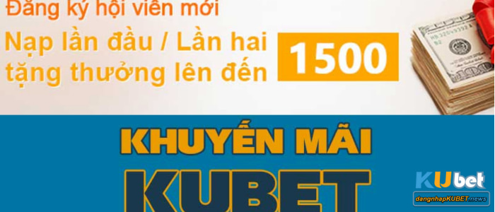 Khuyến Mãi nạp tiền Kubet